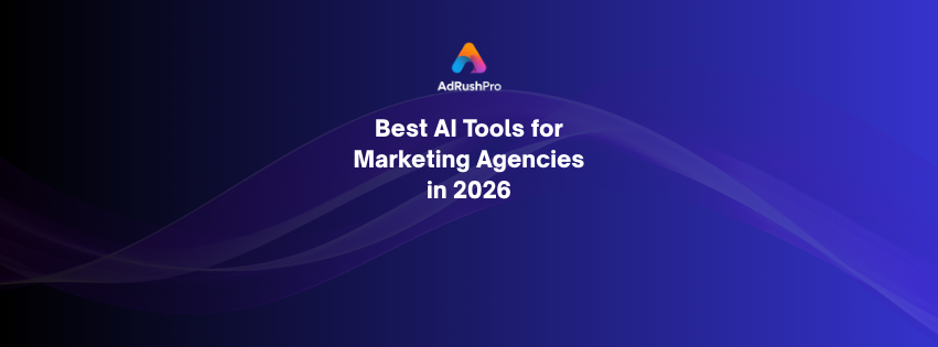 The Best AI Tools for Marketing Agencies in 2026